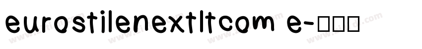 eurostilenextltcom e字体转换